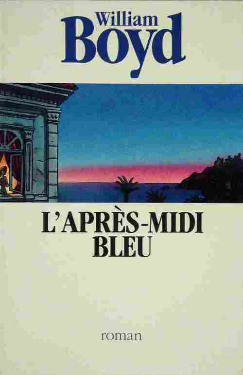 Livrenpoche : L'après-midi bleu - William Boyd - Livre