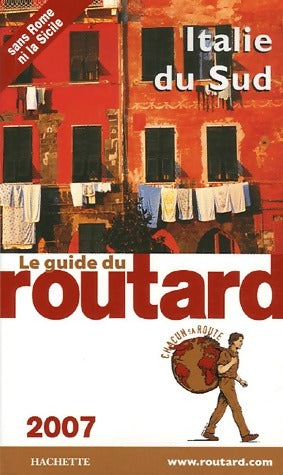 Italie du Sud 2007 - Collectif -  Le guide du routard - Livre
