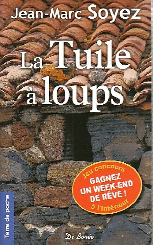 Livrenpoche : La tuile à loups - Jean-Marc Soyez - Livre