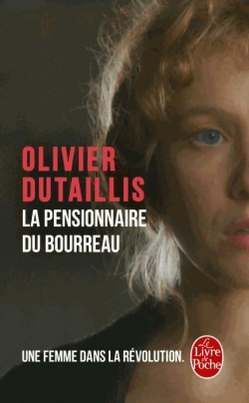 Livrenpoche : La Pensionnaire du bourreau - Olivier Dutaillis - Livre