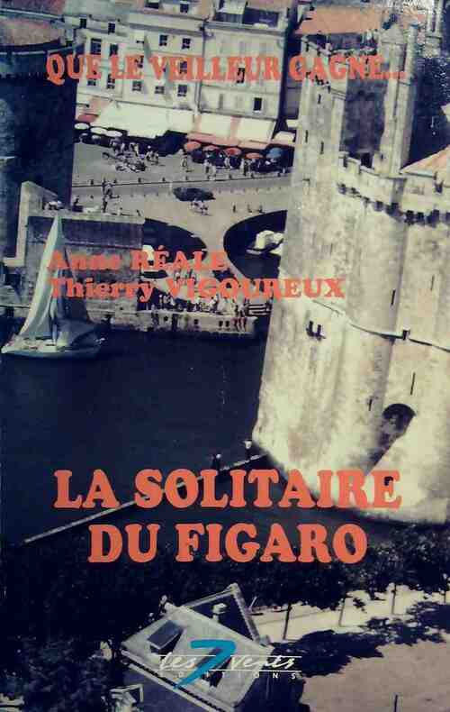 Livrenpoche : La solitaire du Figaro - Anne Reale - Livre