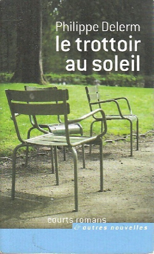 Livrenpoche : Le trottoir au soleil - Philippe Delerm - Livre