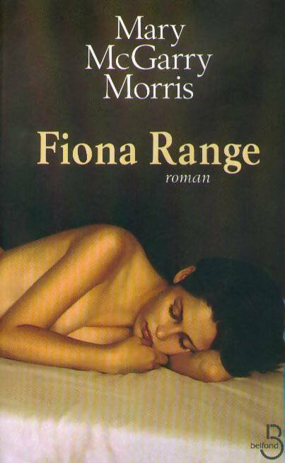 Livrenpoche : Fiona Range - Mary McGarry Morris - Livre