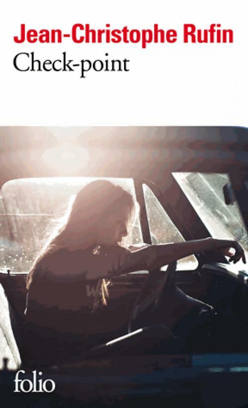 Livrenpoche : Check-point - Jean-Christophe Rufin - Livre