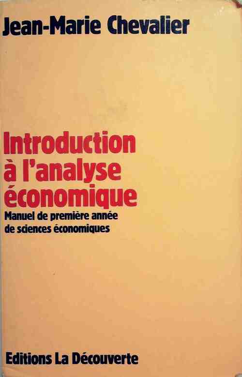 Introduction à l'analyse économique - Jean-Marie Chevalier - Livre