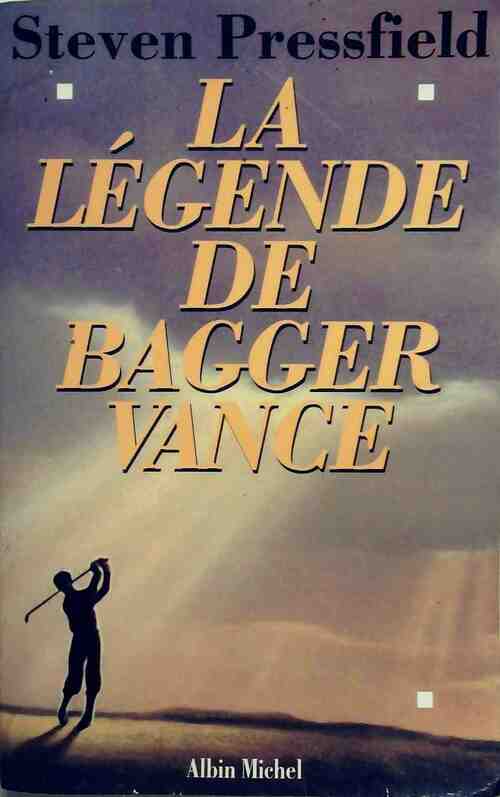 Livrenpoche : La légende de Bagger Vance - Steven Pressfield - Livre