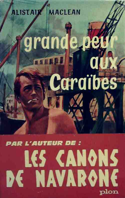 Livrenpoche : Grande peur aux Caraïbes - Alistair MacLean - Livre