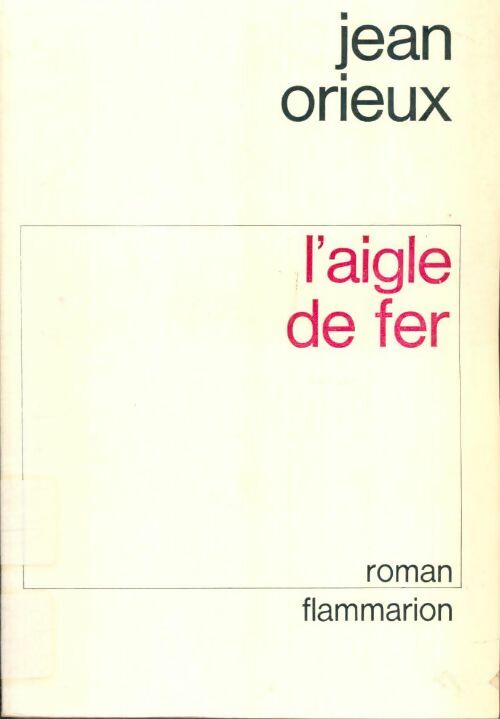 Livrenpoche : L'aigle de fer - Jean Orieux - Livre