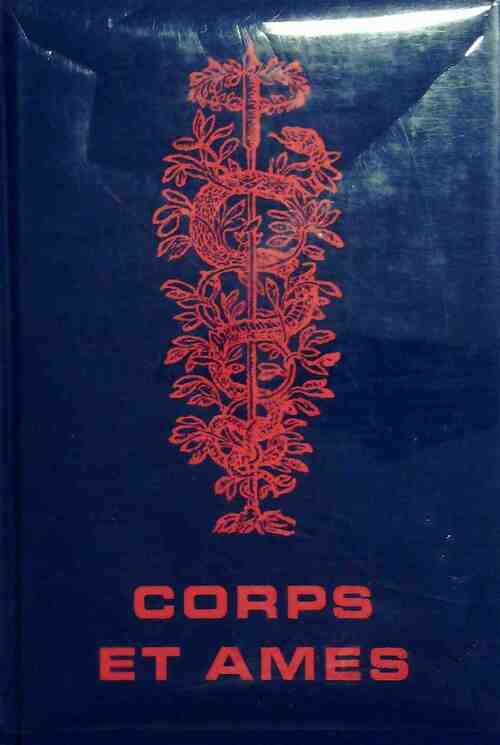Livrenpoche : Corps et âmes Tome I : Enchaîné à toi-même... - Maxence Van der Meersch - Livre