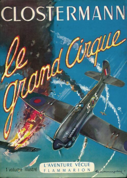 Livrenpoche : Le grand cirque - Pierre Clostermann - Livre