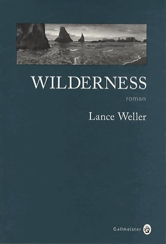 Livrenpoche : Wilderness - Lance Weller - Livre