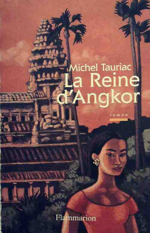 Livrenpoche : La reine d'Angkor - Michel Tauriac - Livre