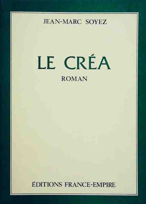 Le créa - Jean-Marc Soyez - Livre