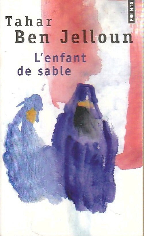 Livrenpoche : L'enfant de sable - Tahar Ben Jelloun - Livre