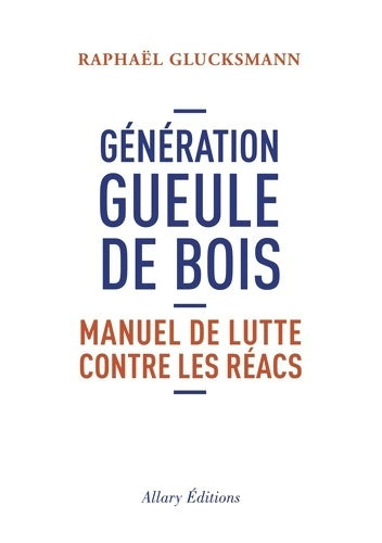 Livrenpoche : Génération gueule de bois - Raphaël Glucksmann - Livre