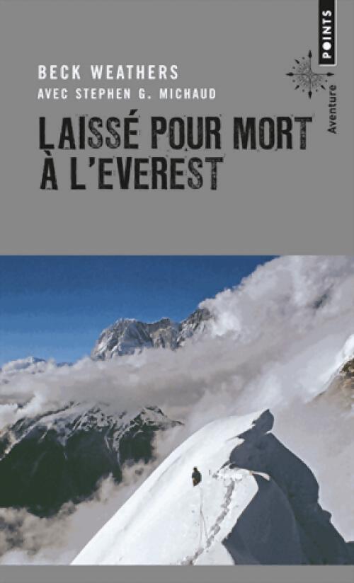 Livrenpoche : Laissé pour mort à l'Everest - Beck Weathers, Stephen G. Michaud - Livre