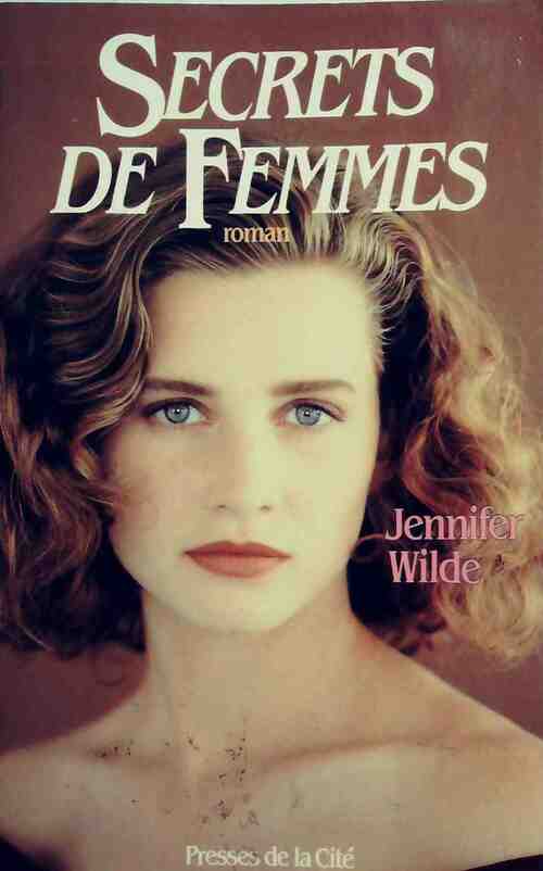 Livrenpoche : Secrets de femmes - Jennifer Wilde - Livre