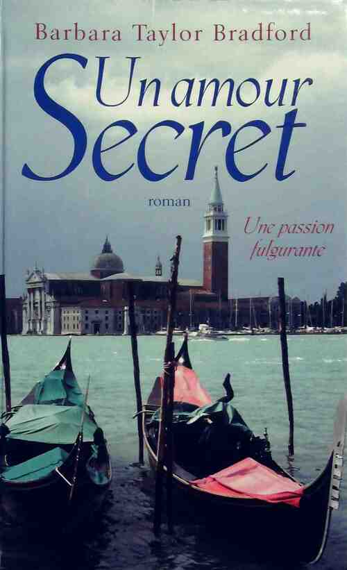 Livrenpoche : Un amour secret - Barbara Taylor Bradford - Livre