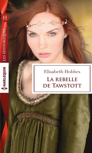 La rebelle de Tawstott - Elisabeth Hobbes - Livre