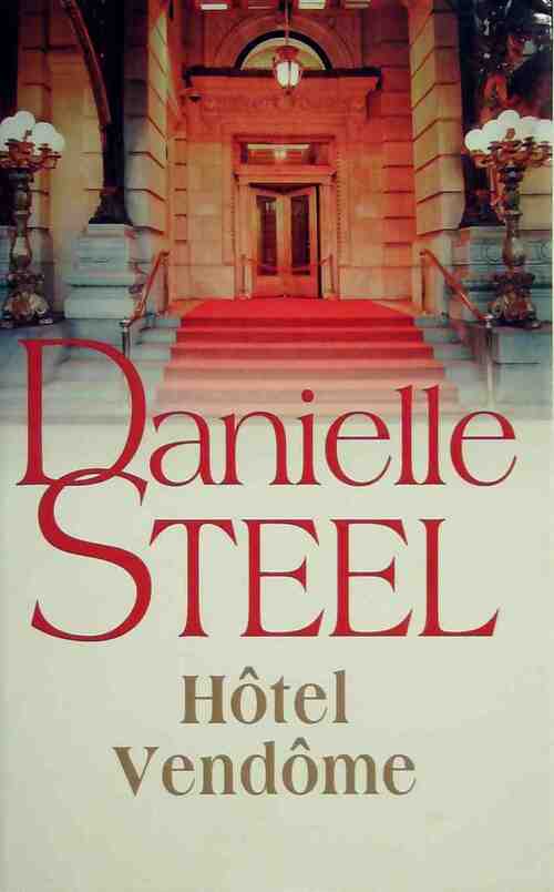 Livrenpoche : Hôtel Vendôme - Danielle Steel - Livre