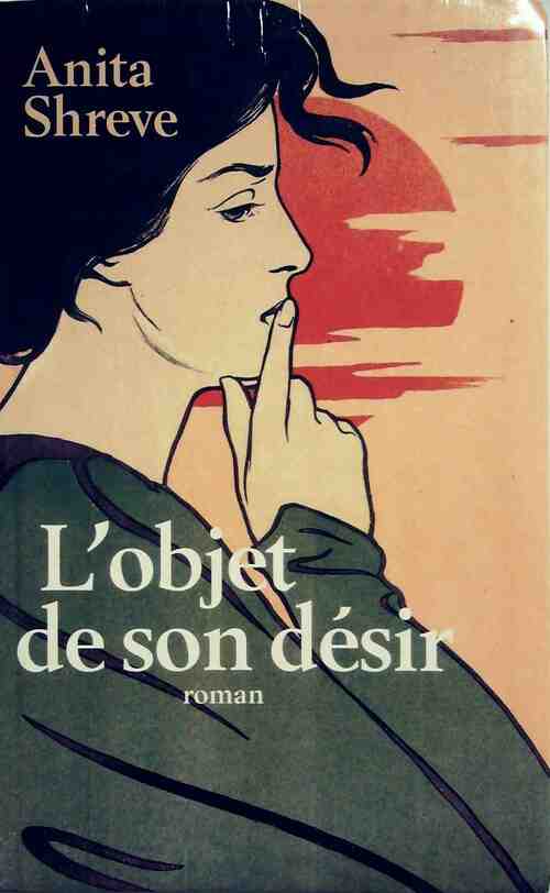 Livrenpoche : L'objet de son désir - Anita Shreve - Livre