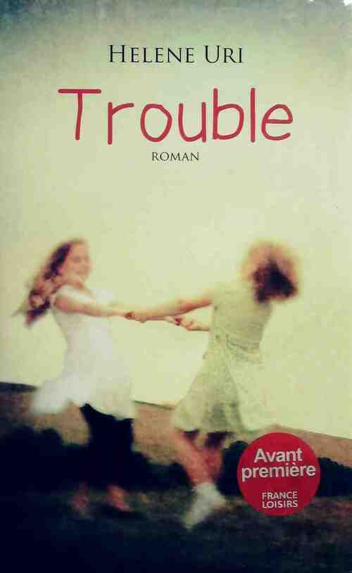 Livrenpoche : Trouble - Helene Uri - Livre