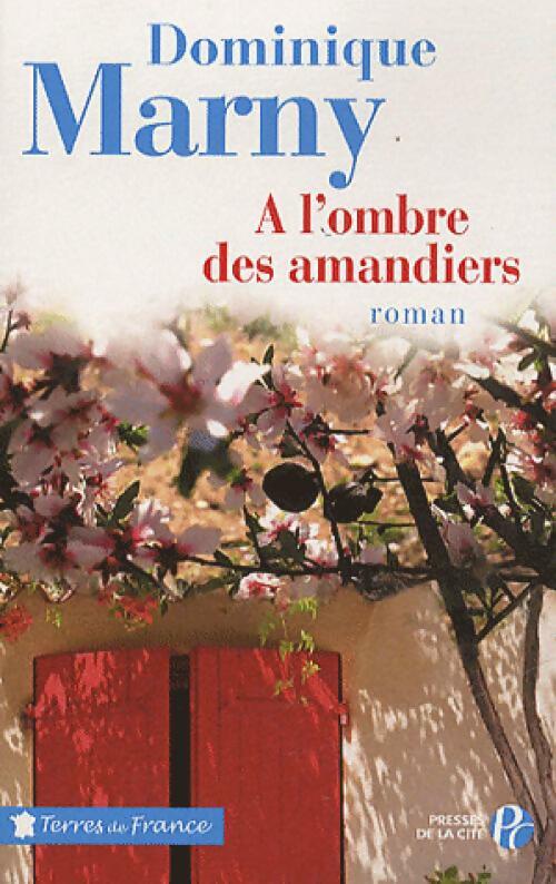 Livrenpoche : A l'ombre des amandiers - Dominique Marny - Livre