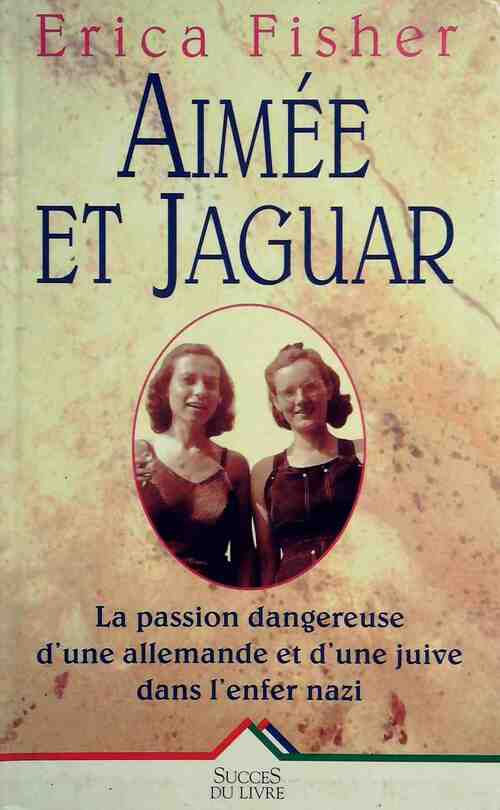 Livrenpoche : Aimée et Jaguar - Erica Fischer - Livre