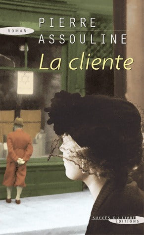 Livrenpoche : La cliente - Pierre Assouline - Livre