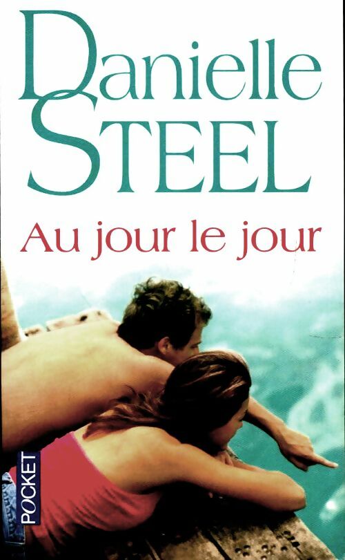Livrenpoche : Au jour le jour - Danielle Steel - Livre