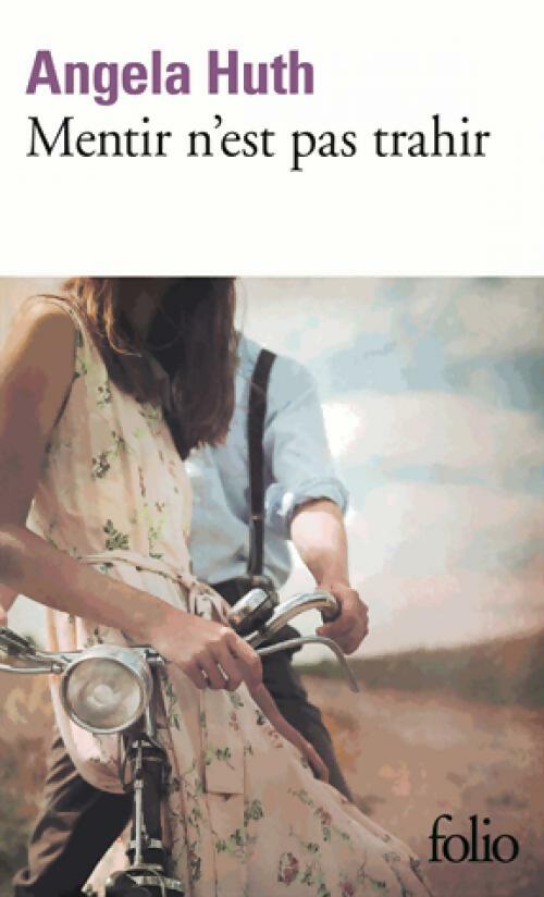 Livrenpoche : Mentir n'est pas trahir - Angela Huth - Livre