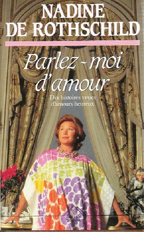 Livrenpoche : Parlez-moi d'amour - Nadine De Rothschild - Livre