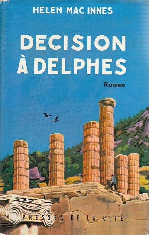 Livrenpoche : Décision à Delphes - Helen Mac Innes - Livre