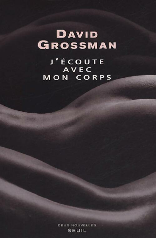 Livrenpoche : J'écoute avec mon corps - David Grossman - Livre