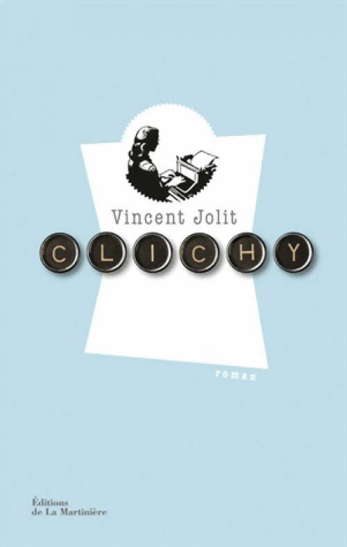 Livrenpoche : Clichy - Vincent Jolit - Livre