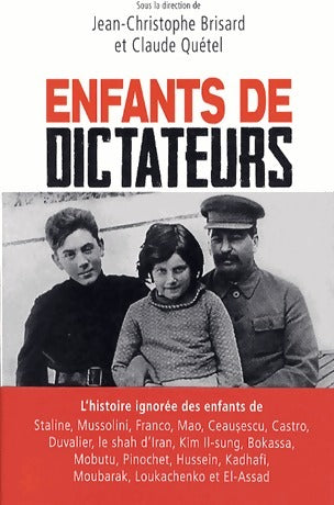 Livrenpoche : Enfants de dictateurs - Claude Quétel, Jean-Claude Brisard - Livre