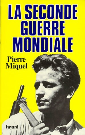 Livrenpoche : La seconde guerre mondiale - Pierre Miquel - Livre