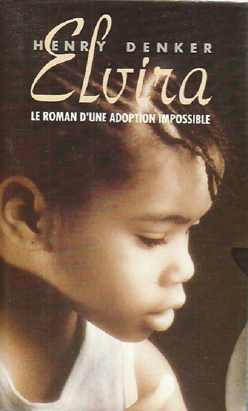 Livrenpoche : Elvira - Henry Denker - Livre