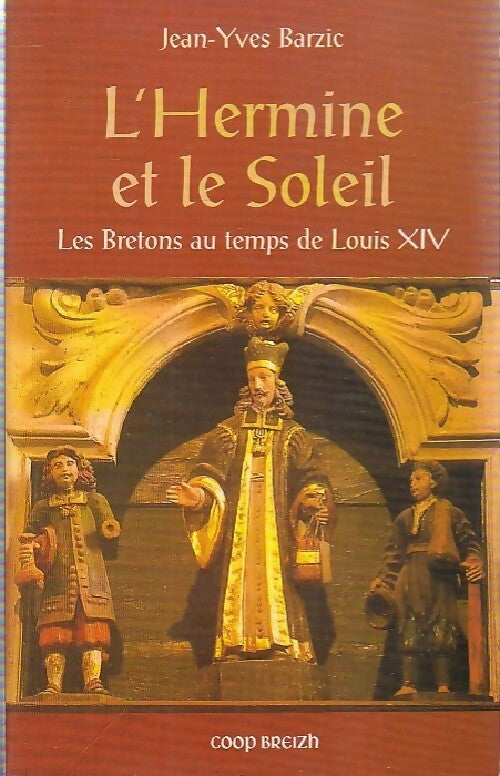 Livrenpoche : L'hermine et le Soleil - Jean-Yves Barzic - Livre