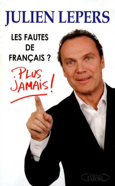 Livrenpoche : Les fautes de français ? Plus jamais ! - Lepers Juliens - Livre