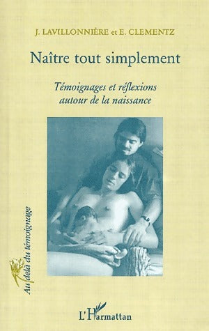 Naître tout simplement - Jacqueline Lavillonnière - Livre