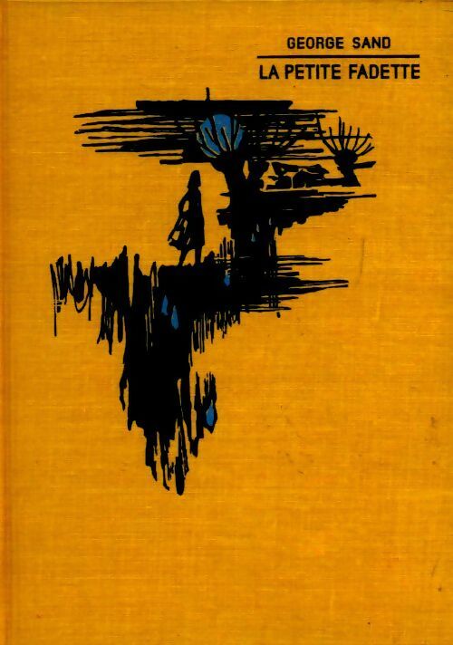 Livrenpoche : La petite Fadette - George Sand, Sand - Livre