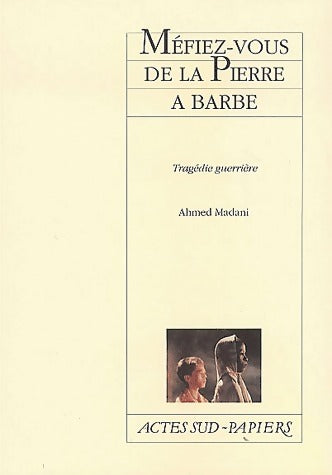 Livrenpoche : Méfiez-vous de la pierre à barbe - Ahmed Madani - Livre
