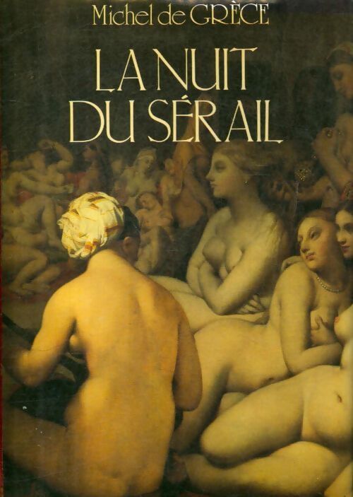 Livrenpoche : La nuit du sérail - Michel De Grèce - Livre