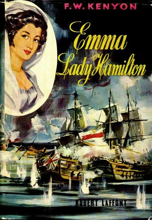 Livrenpoche : Emma. Lady Hamilton - F.W. Kenyon - Livre