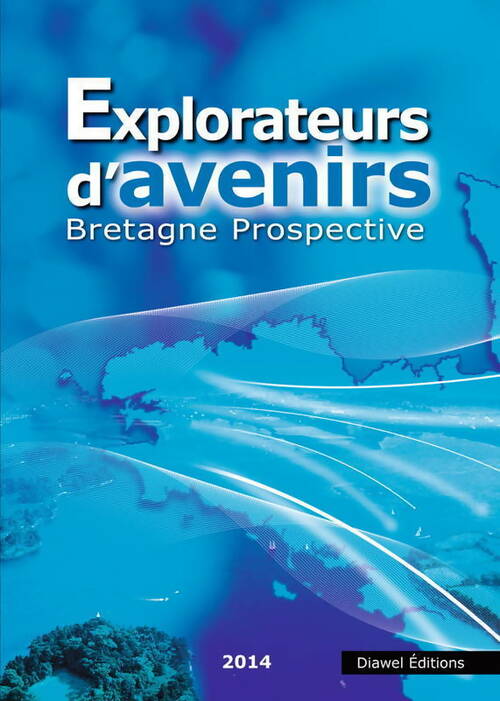 Livrenpoche : Explorateurs d'avenirs. Bretagne prospective 2014 - Collectif - Livre