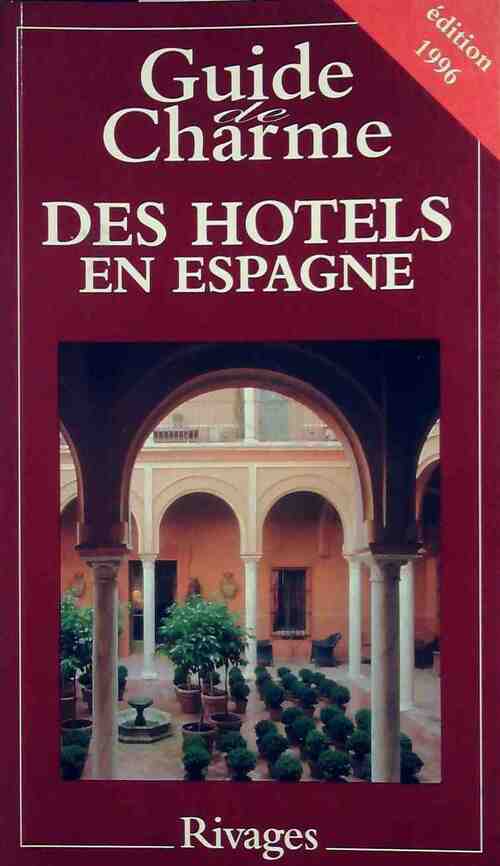 Livrenpoche : Guide de charme des hôtels en Espagne 1996 - Michelle Gastaut - Livre