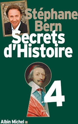 Livrenpoche : Secrets d'histoire Tome IV - Stéphane Bern - Livre