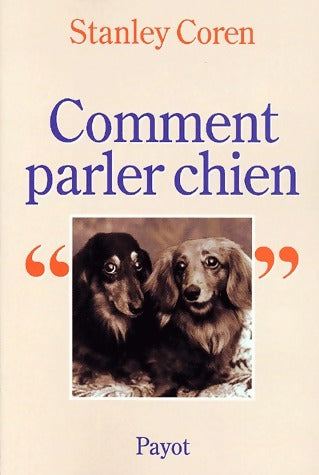 Livrenpoche : Comment parler chien - Stanley Coren - Livre