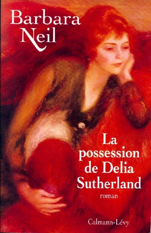 Livrenpoche : La possession de Delia Sutherland - Barbara Neil - Livre